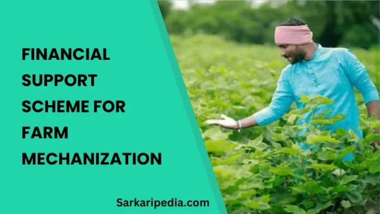 Financial Support Scheme for Farm Mechanization