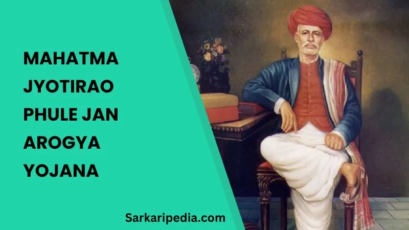 Mahatma Jyotirao Phule Jan Arogya Yojana